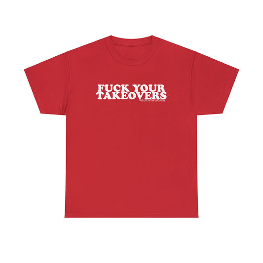 FK Takeovers Tee